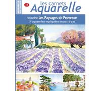 Les carnets aquarelle n°17: Peindre Les Paysages de Provence - 14 aquarelles expliquées en pas-à-pas