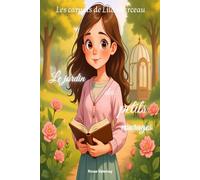 Les carnets de Lila Marceau: Le jardin des petits courages