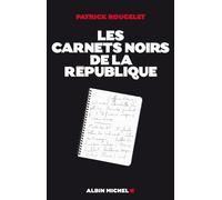 Les Carnets noirs de la République