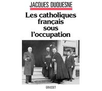 Les catholiques français sous l'occupation
