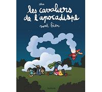 Les cavaliers de l'apocadispe - Tome 3 - vont bien