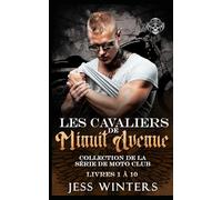 Les Cavaliers de Minuit Avenue Collection de la série De Moto Club - Livres 1 à 10