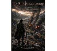 Les Cendres de Falken: Les Braises du Monde - Tome 1