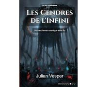 Les Cendres de l'Infini: Un cauchemar cosmique sans fin (Le Ciel d'Obsidienne)