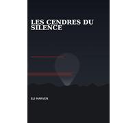 Les Cendres du Silence: Un thriller psychologique captivant mêlant mystère, musique et secrets enfouis
