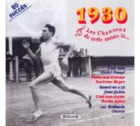 Les Chansons De - Cette Annee La : 1930