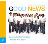 Les Chantres Musiciens - Good News - Black Classical Heritage