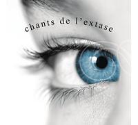 Les Chants de l Extase