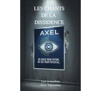 Les chants de la Dissidence - Tome 2: Lux in tenebris