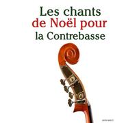 Les chants de Noël pour la Contrebasse