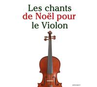 Les chants de Noël pour le Violon
