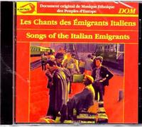 Les Chants Des Emigrants Italiens - Vol.1