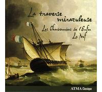 Les Charbonniers de l'Enfer/La Nef - La traverse miraculeuse