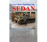 Les "Chars fantômes" de Sedan