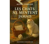 Les Chats Ne Mentent Jamais