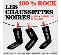 Les Chaussettes Noires - 100 % Rock