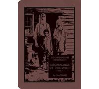 Les Chefs-d'oeuvre de Lovecraft - L'abomination de Dunwich T01: Tome 1