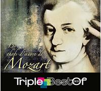 Les Chefs-D'oeuvre de Mozart-Triple Best of