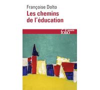 Les Chemins De L'Education: A41524 (Folio Essais)