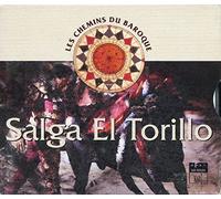 Les Chemins du Baroque: Salga el Torillo