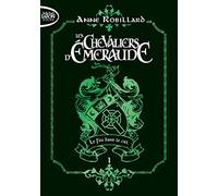 Les Chevaliers d'émeraude - Tome 1 Le Feu dans le ciel - édition collector (1)