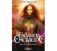Les Chevaliers d'Emeraude - Tome 7 L'enlèvement