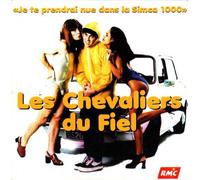Les Chevaliers Du Fiel - Je Te Prendrai Nue Dans La Simca 1000 (cd maxi 7-473 494 / 1996)