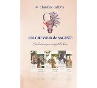 Les Chevaux de Sagesse: Ces chevaux qui nous font du bien