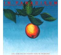 Les Choeurs de Pierre Kaelin Fribourg - In Paradisum: Gregoriani Cantus with The Enigma Tunes
