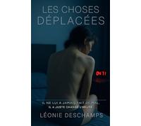 Les choses déplacées: Il ne lui a jamais fait de mal. Il a juste changé l'heure.