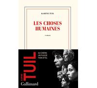 Les choses humaines (Prix Interallie 2019)