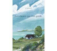 Les choses que l'on garde