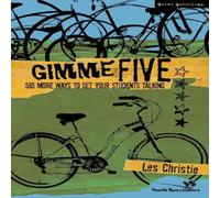 Les Christie The Gimme Five: 565 More Ways to Get Your Students Talking Les Christie Multicolor