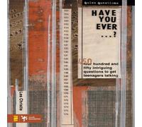 Les Christie The Have You Ever . . . ?: 450 Intriguing Questions Guaranteed to Les Christie Multicolor