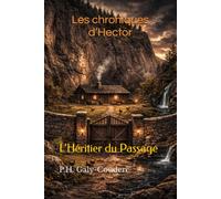 Les chroniques d’Hector: L’Héritier du Passage