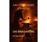 Les chroniques d’Hector: Les deux souffles