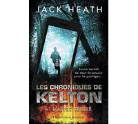Les Chroniques de Kelton: L'appli vérité (1)