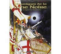 Les Chroniques de la Lune noire, tome 1 : Le Signe des ténèbres de Froideval ,Ledroit ( 6 novembre 1998 )