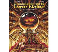 Les Chroniques de la Lune noire - Tome 15 - Terra secunda - Livre 1/2