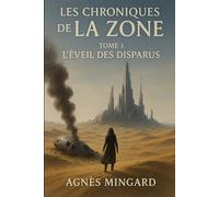 Les chroniques de "La Zone": L'éveil des disparus (Les chornique de LA ZONE)