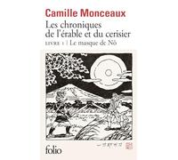Les chroniques de l'érable et du cerisier: Le masque de Nô (1)