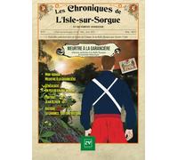 Les Chroniques de L'Isle-sur-Sorgue N° 17: Meurtre à la Garancière