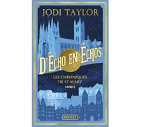 Les Chroniques de St Mary, Tome 2 : D'écho en échos (2)