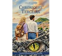 LES CHRONIQUES DE TERCEIRA: Tome 1 - Le Dragon de Pierre