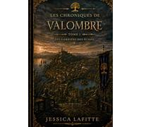 les chroniques de Valombre tome 1 les gardiens des échos