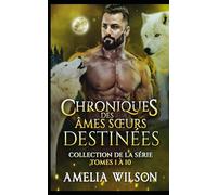 Les Chroniques des Âmes Destinées de Shadowpines- Livres 1 à 10