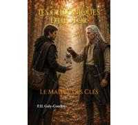 Les Chroniques d'Hector: Le Maître des Clés