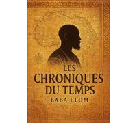 Les chroniques du temps: Baba Elom