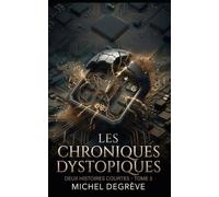 Les Chroniques Dystopiques: Histoires Courtes - Tome 3 (Regards Manuscrits)