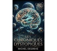Les Chroniques Dystopiques: Histoires Courtes - Tome 6 (Regards Manuscrits)